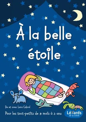 À LA BELLE ÉTOILE...