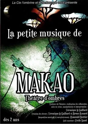LA PETITE MUSIQUE DE MAKAO
