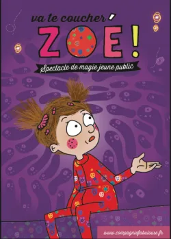 VA TE COUCHER ZOÉ !