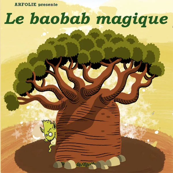 LE BAOBAB MAGIQUE (en remplacement du spectacle "Pile et face")