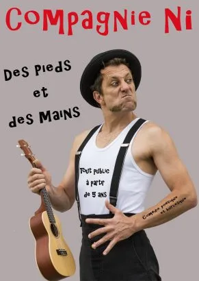 DES PIEDS ET DES MAINS