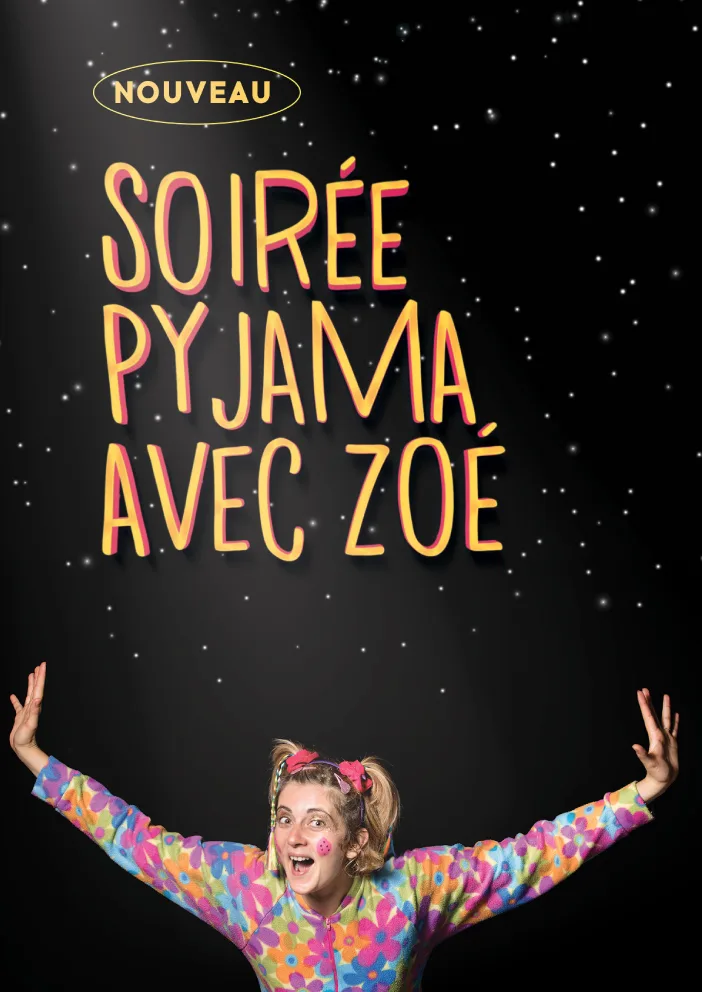 SOIRÉE PYJAMA avec ZOÉ !
