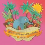 GALETTA, L'ÉLÉPHANTINE DE LA JUNGLE