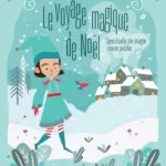LE VOYAGE MAGIQUE DE NOËL