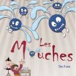 LES MOUCHES