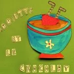 MARIETTE ET LE CHOCOLAT