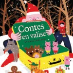 CONTES EN VALISE : SPECIAL NOËL