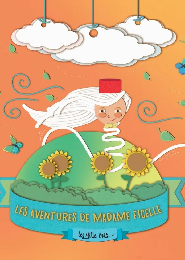 LES AVENTURES DE MADAME FICELLE