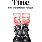 TINE, LES CHAUSSETTES ROUGES