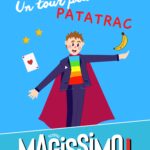 UN TOUR PLUS TARD, PATATRAC ! // Festival MAGISSIMO