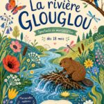 LA RIVIÈRE GLOUGLOU